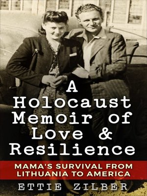 cover image of A Holocaust memoir of Love & Reslience